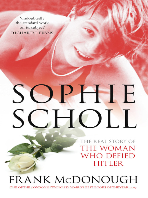 Title details for Sophie Scholl by Frank McDonough - Available